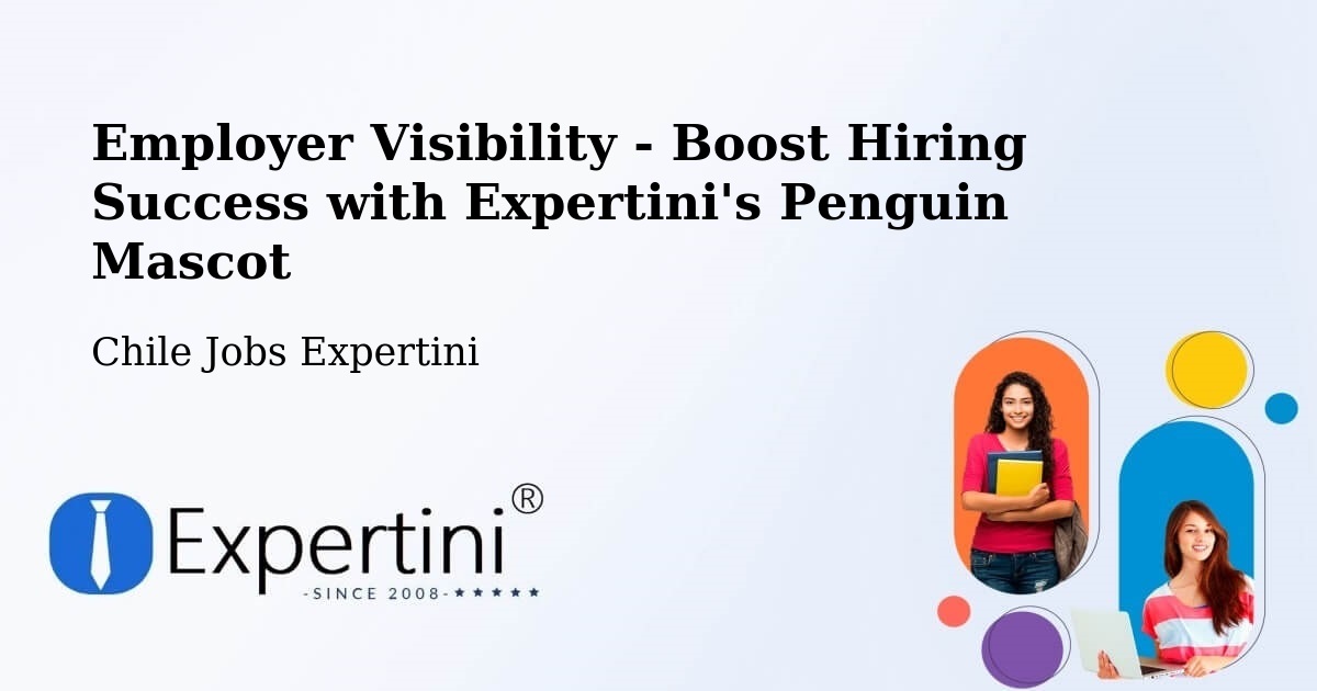 CV and Resume Visibility Optimization – Perquenco - Chile Jobs Expertini
